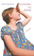 Cover: Geschichten &uuml;ber Astrid - Schiller Verlag