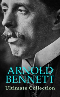 Enlarge image Cover: ARNOLD BENNETT Ultimate Collection - e-artnow