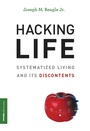 Cover: Hacking Life - MIT Press