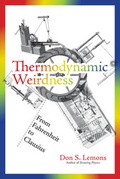 Cover: Thermodynamic Weirdness - MIT Press