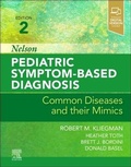 Cover: Nelson Pediatric Symptom-Based Diagnosis: Common Diseases and their Mimics - Elsevier