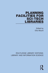 Abbildung von: Planning Facilities for Sci-Tech Libraries - Routledge