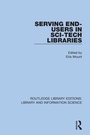 Cover: Serving End-Users in Sci-Tech Libraries - Routledge