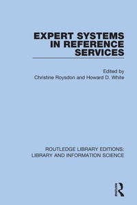Enlarge image Cover: Expert Systems in Reference Services - Routledge