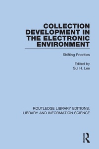 Abbildung von: Collection Development in the Electronic Environment - Routledge