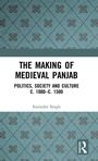 Cover: The Making of Medieval Panjab - Routledge