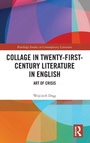 Cover: Collage in Twenty-First-Century Literature in English - Routledge