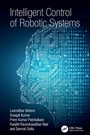 Cover: Intelligent Control of Robotic Systems - CRC Press