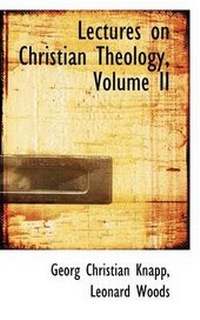 Enlarge image Cover: Lectures on Christian Theology, Volume II - BiblioLife