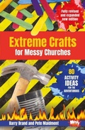 Cover: Extreme Crafts for Messy Churches - BRF (The Bible Reading Fellowship)