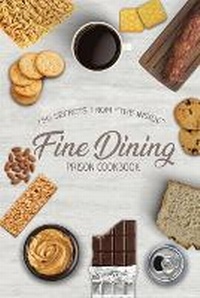 Enlarge image Cover: Fine Dining Prison Cookbook - Freebird Publishers