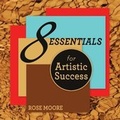 Cover: 8 Essentials For Artistic Success - Starfeather Publishing