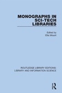 Cover: Monographs in Sci-Tech Libraries - Routledge