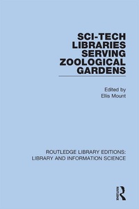 Abbildung von: Sci-Tech Libraries Serving Zoological Gardens - Routledge