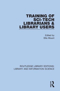 Abbildung von: Training of Sci-Tech Librarians & Library Users - Routledge