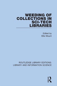 Abbildung von: Weeding of Collections in Sci-Tech Libraries - Routledge