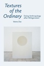 Cover: Textures of the Ordinary - Fordham University Press