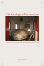 Cover: The Geological Unconscious - Fordham University Press