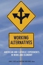 Cover: Working Alternatives - Fordham University Press