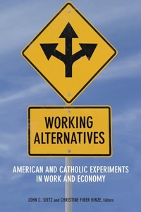 Enlarge image Cover: Working Alternatives - Fordham University Press