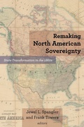 Cover: Remaking North American Sovereignty - Fordham University Press