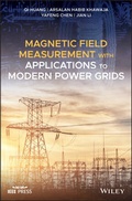 Cover: Magnetic Field Measurement with Applications to Modern Power Grids - Wiley