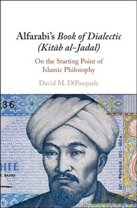 Abbildung von: Alfarabi's Book of Dialectic (Kitab al-Jadal) - Cambridge University Press
