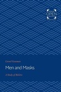 Cover: Men and Masks - Johns Hopkins University Press