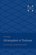 Cover: Ultraroyalism in Toulouse - Johns Hopkins University Press
