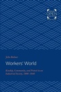 Cover: Workers' World - Johns Hopkins University Press