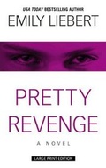Cover: Pretty Revenge - Thorndike Press Large Print