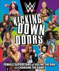 Cover: WWE Kicking Down Doors - Dorling Kindersley