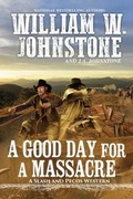 Cover: A Good Day for a Massacre - Kensington Publishing Corporation