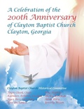 Cover: Celebration of the 200Th Anniversary of Clayton Baptist Church, Clayton, Georgia - iUniverse