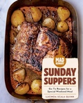 Cover: Mad Hungry: Sunday Suppers - Workman Publishing Company