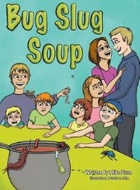 Enlarge image Cover: Bug Slug Soup - Michael Dixon