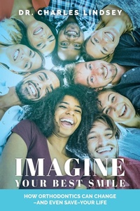 Abbildung von: Imagine Your Best Smile - Advantage Media Group