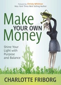 Cover: Make Your Own Money - Morgan James Publishing llc