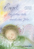 Cover: Engel begleiten dich durch das Jahr - Mellinger, J Ch