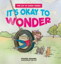 Enlarge image Cover: It's Okay to Wonder - Lucid Books