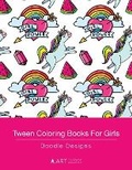 Cover: Tween Coloring Books For Girls - Art Therapy Coloring