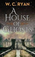 Cover: A House of Ghosts - Premier Mystery Series