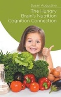 Cover: The Hungry Brain's Nutrition Cognition Connection - LitFire Publishing