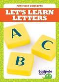 Cover: Let's Learn Letters - Tadpole Books