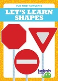 Cover: Let's Learn Shapes - Tadpole Books