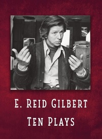 Abbildung von: E. Reid Gilbert Ten Plays - A3d Impressions