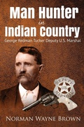 Cover: Man Hunter in Indian Country - Eakin Press