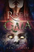 Cover: Rise of Gaia - Kristin Ward