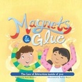 Cover: Magnets & Glue - Storytellers Cottage LLC