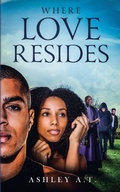 Cover: Where Love Resides - Ashley Spencer